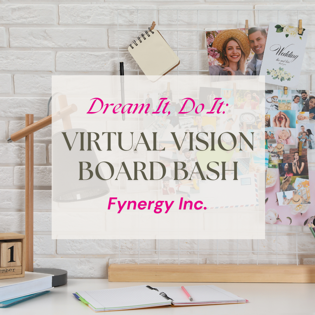 Dream It, Do It: Virtual Vision Board Bash